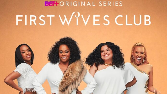 The poster of BET comedy drama series First Wives Club