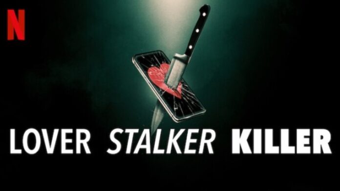 Lover Stalker Killer Netflix poster
